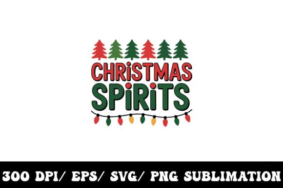 Christmas Spirits T-shirt Graphic: Retro Holiday Magic