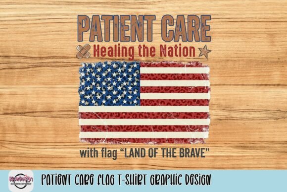 Honor Healthcare Heroes with a Patriotic Patient Care Flag Design