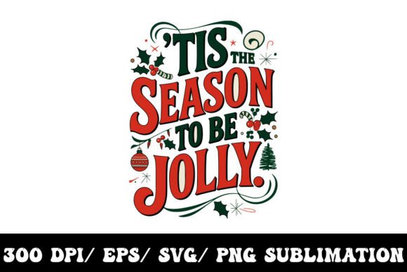 Tis the Season to Be Jolly Graphic: A Retro Christmas Design Bundle